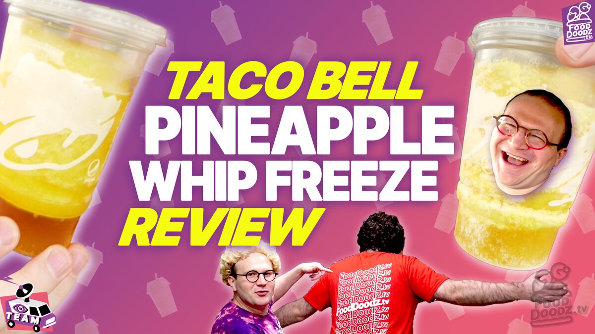 Taco Bell Pineapple Whip Freeze Review iTeam FoodDoodz.tv